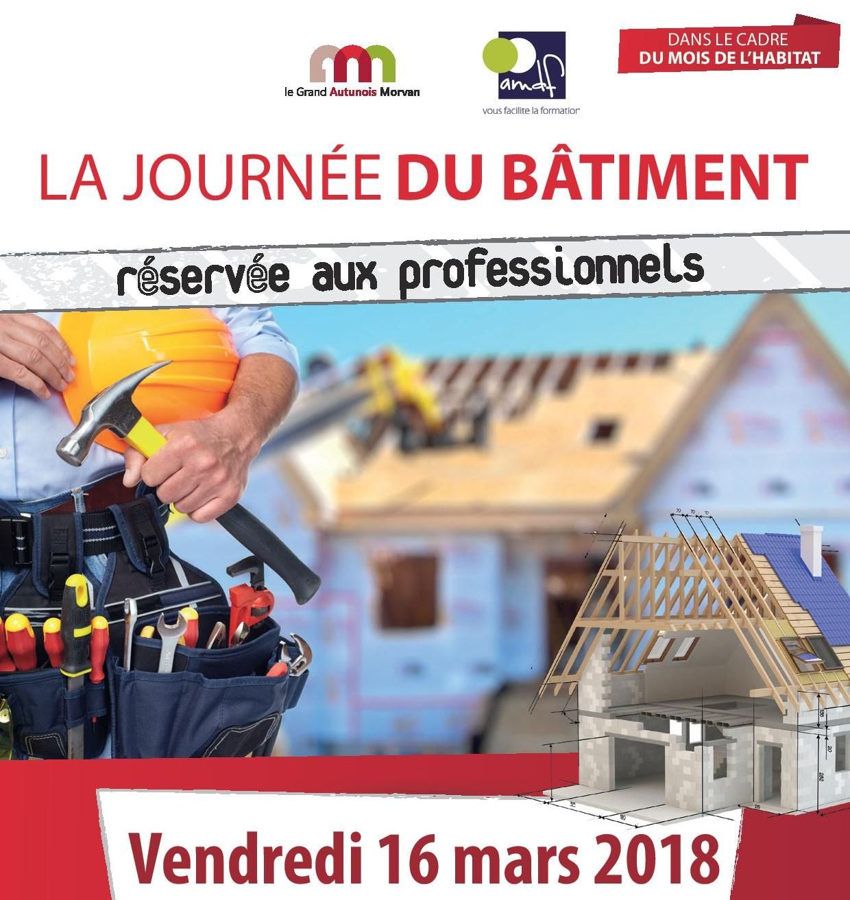 La Communauté de Communes du Grand Autunois Morvan et l'AMDF, Association Autun Morvan Développement Formation, organisent le 16 mars prochain une journée du bâtiment.